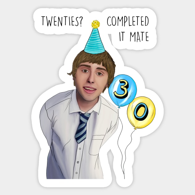 30TH BIRTHDAY COMPLETED IT MATE Sticker by Poppy and Mabel